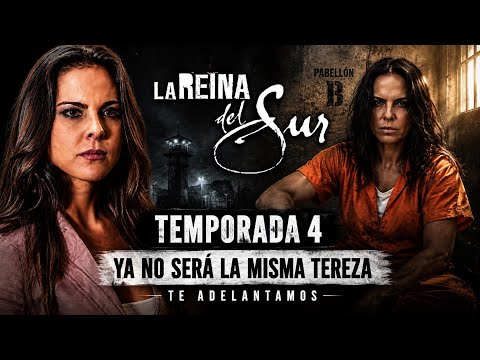 La Reina del Sur 4: Ya no será la misma Teresa Mendoza | Te adelantamos lo que viene