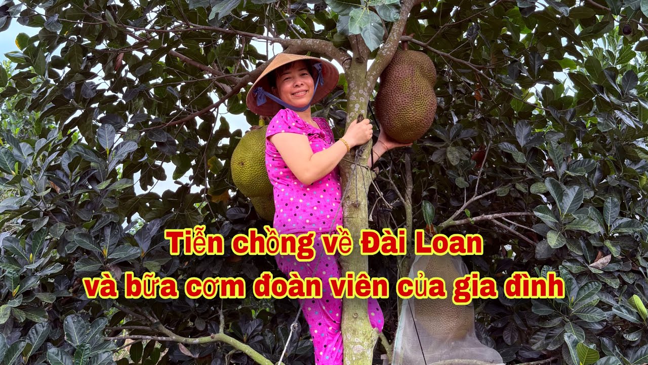 Tiễn chồng về Đài Loan và bữa cơm đoàn viên của gia đình sau khi có em dâu 