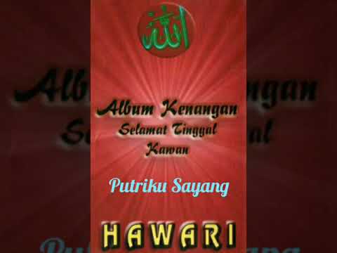 Putriku Sayang - Nasyid Hawari