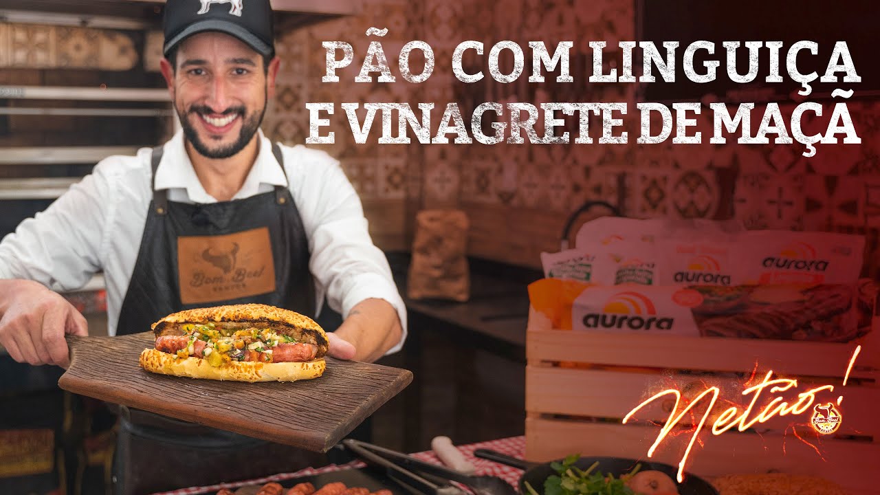 Como Fazer o Melhor Pão com Linguiça e Vinagrete de Maçã! | Netão! Bom Beef #91