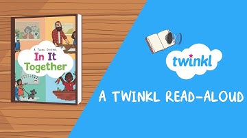 In It Together Read-Aloud | School Transitions & Remote Learning | Back to School | Twinkl USA