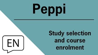 Information Peppi - Study selection and course enrolment Guide