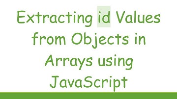 Extracting id Values from Objects in Arrays using JavaScript