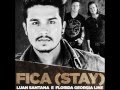 Florida Georgia Line feat. Luan Santana - Fica (Stay)