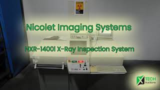 Nicolet Imaging Systems Nxr-1400I X-Ray Inspection System