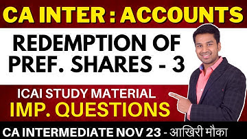 Redemption of Preference Shares | ICAI Questions | CA Inter (Nov 2023 Attempt) | CA Parag Gupta