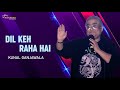 Capture de la vidéo Dil Keh Raha Hai - Kyon Ki ...It's Fate | Live Singing - Kunal Ganjawala