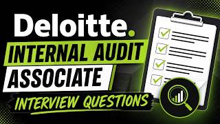 Deloitte Internal Audit Associate Interview Questions