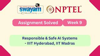 Responsible & Safe AI Systems Week 9 || NPTEL ANSWERS || MYSWAYAM #nptel #nptel2026 #myswayam