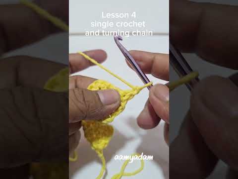 Crochet Lesson 4 Single crochet and turning chain #crochet #crochetlearning #aamyadam
