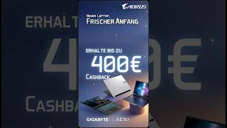 Bis zu 400€ Cashback: AORUS &amp; GIGABYTE Notebooks bei Cyberport #Shorts #GIGABYTE #AORUS #Cashback