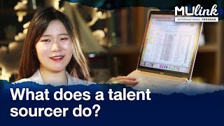 What does a talent sourcer do? | MU Link What does a talent sourcer do? | MU Link