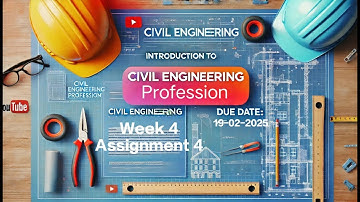 Introduction to Civil Engineering Profession Week 4 Assignment 4 | NPTEL 2025 | 100% Correct Answer