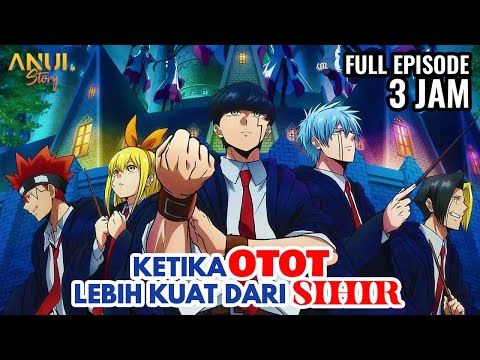 SELURUH ALUR CERITA MASHLE MAGIC & MUSCLES SEASON 1 & SEASON 2 FULL TAMAT !!!