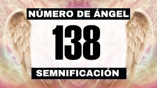 Por qué sigues viendo el número de ángel 138 El significado más profundo detrás de ver el 138