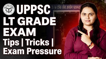 UPPSC LT Grade Exam 2025: Tips, Tricks & Real Exam Pressure Explained By Vatsla Mam ⚡📘🔥
