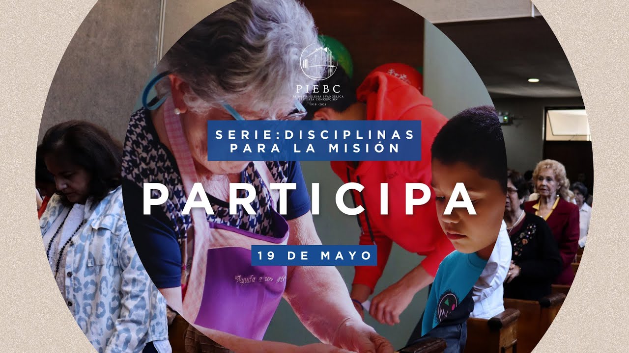 Culto domingo 19 de Mayo 2024 | Participa - YouTube