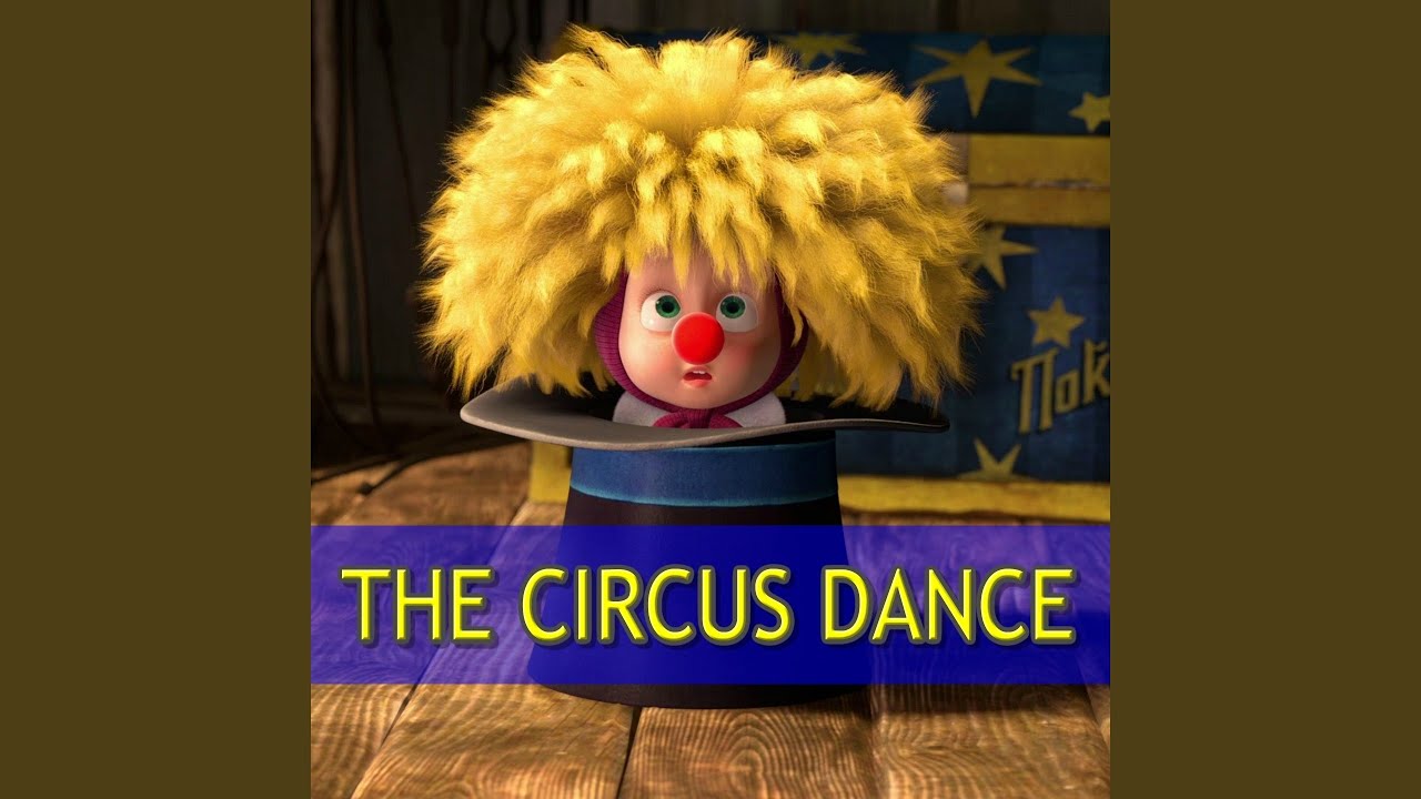 The Circus Dance Song (Remix) YouTube