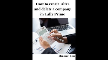 How to create, alter and delete the company in Tally Prime - B.Com(H)/B.Com
