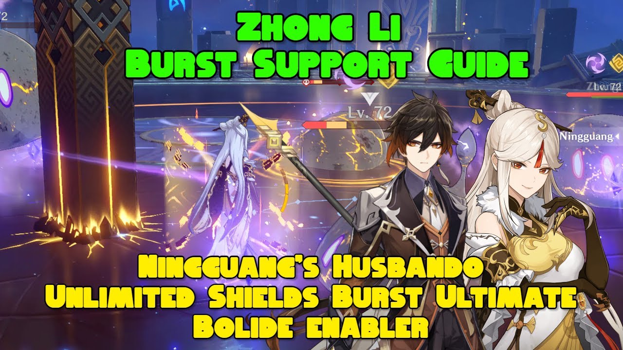 Zhong Li Burst Support Guide Unlimited Shields Burst Ultimate Bolide Enabler Genshin Impact Youtube
