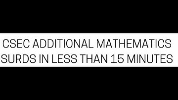 CSEC Additional Mathematics - Introduction to Surds