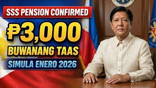 Confirmed Na 3000 Buwanang Taas Sa Sss Pension Simula Enero 2026  Sino Ang Makakatanggap