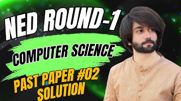 NED Computer Past Papers I NED Computer Science Past Papers Solution I NED Computer Past Paper 2022