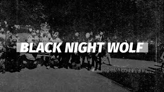 BLACKTAMI x BLACK NIGHT WOLF ( VIDEO)