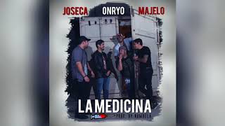 LA MEDICINA - ON RYO FT. JOSECA & MAJELO (Audio Oficial)