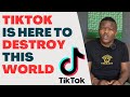 Be Warned TikTok is not Good For you