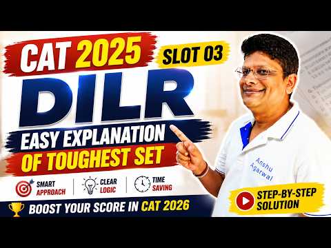 CAT 2025 DILR Slot 3 PYQ Solution | Most Students Skipped This Set | CAT 2026 Preparation | Set 03