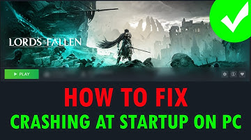 How To Fix Lords of the Fallen Crashing/Crashes at Startup Error on PC | #lordsofthefallen