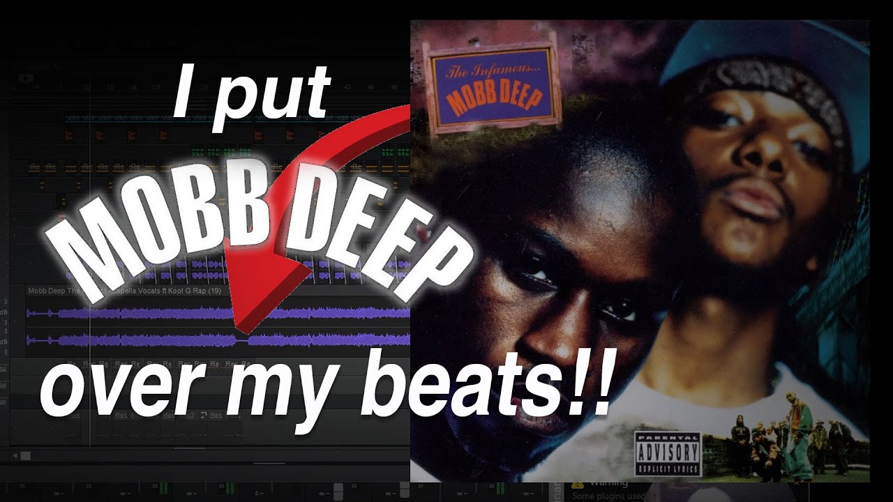 Я добавил MOBB DEEP поверх своих битов!!