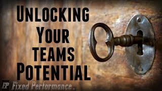 Unlocking your teams potential - Fixed Performance