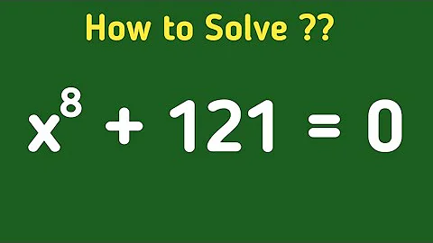 Math Olympiad Challenge x^8-121=0 | Best Trick!!!