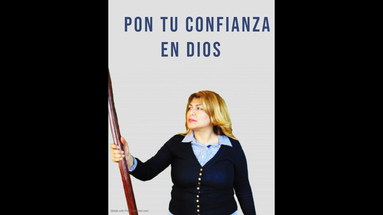Pon tu confianza en Dios - YouTube