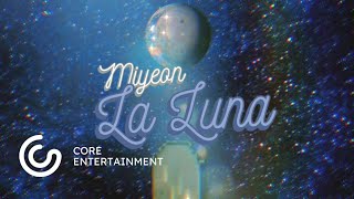Miyeon 미연 - La Luna 라 루나 Mv Teaser