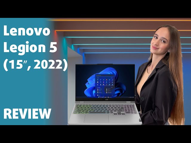 Lenovo Legion 5 (15 AMD, 2022) - Specs, Tests, and Prices