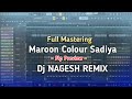 Maroon Colour Sadiya || Flp Preview || Rhythm || Dj Nagesh Remix