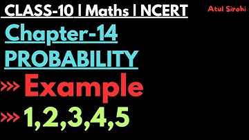 Example-1,2,3,4,5 | Chapter-14 Probability | Class 10 Maths | NCERT
