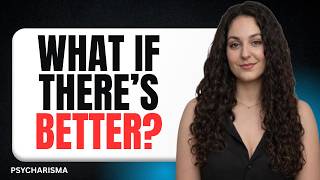 Why People Fumble Good Relationships Looking for Someone “Better”