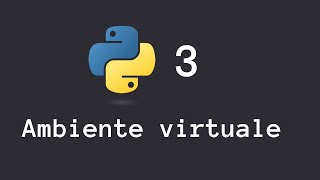 3 - Creazione ambiente virtuale conda
