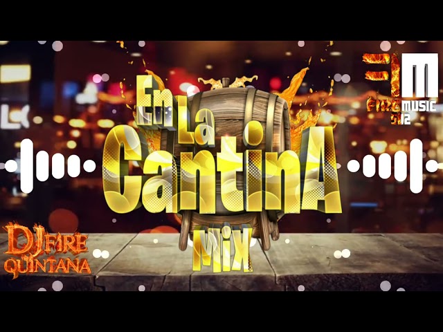 En La Cantina Mix 2024 Carin León, Grupo Firme y Edwin Luna y Mas.. By @djfirequintana class=