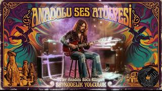 70Ler Anadolu Rock Rüzgarı Saykodelik Yolculuk (Anadolu Ses Atölyesi)Işmançostyle