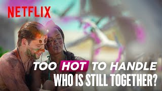 Too Hot To Handle: Season 4 | Where are they now? | Netflix