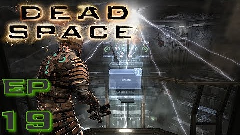 Dead Space - Episode 19 "Communications Array"