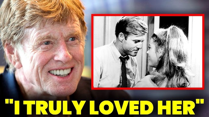 At 88, Robert Redford Confesses She Was the Love of His Life - YouTube