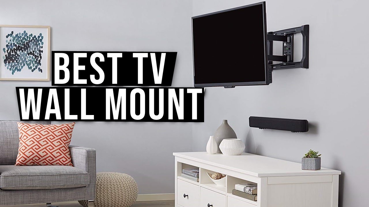 10 Best TV Wall Mounts 2019 - 2022