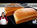 Homemade White Sandwich Bread Recipe | Soft Bread Made From Scratch