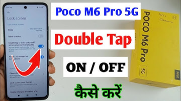 Poco M6 Pro double tap on off screen / Poco m6 pro double tap turn on off screen setting